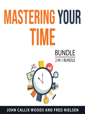 cover image of Mastering Your Time Bundle, 2 in 1 Bundle